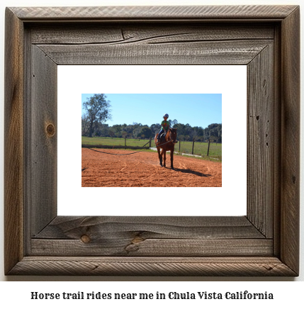 horse trail rides near me in Chula Vista, California